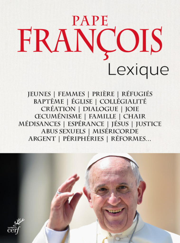 LEXIQUE DU PAPE FRANÇOIS - Pape François - CERF