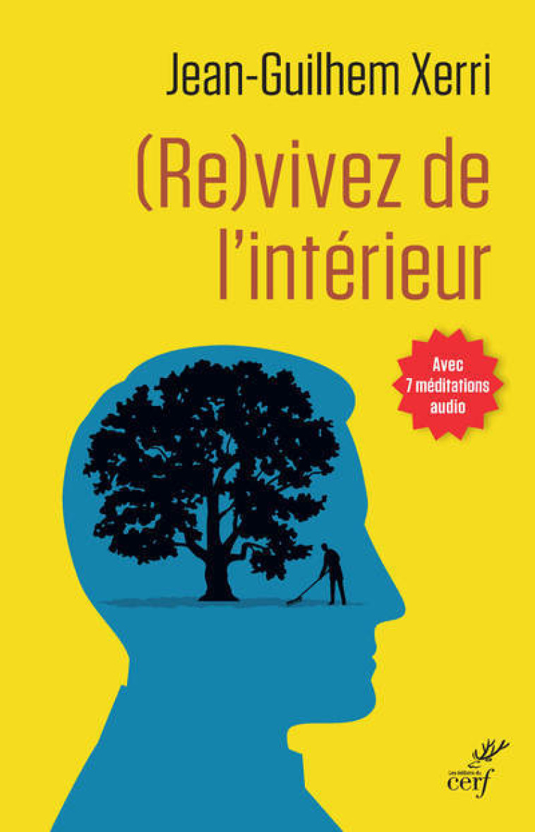 (RE)VIVEZ DE L'INTERIEUR - Jean-Guilhem Xerri - CERF