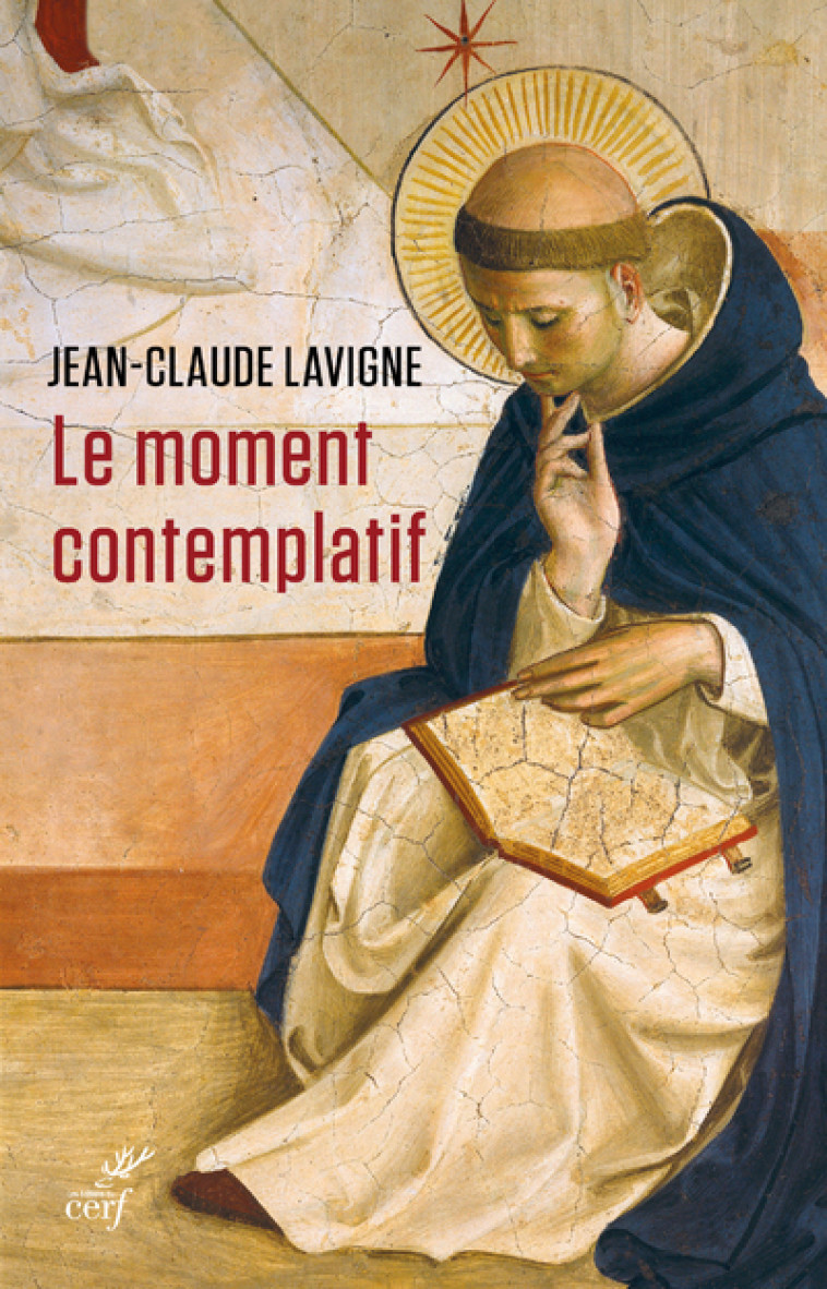 LE MOMENT CONTEMPLATIF - Jean-Claude Lavigne - CERF