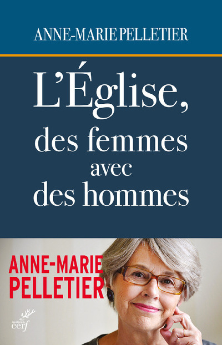 L'EGLISE, DES FEMMES AVEC DES HOMMES - Anne-Marie Pelletier - CERF