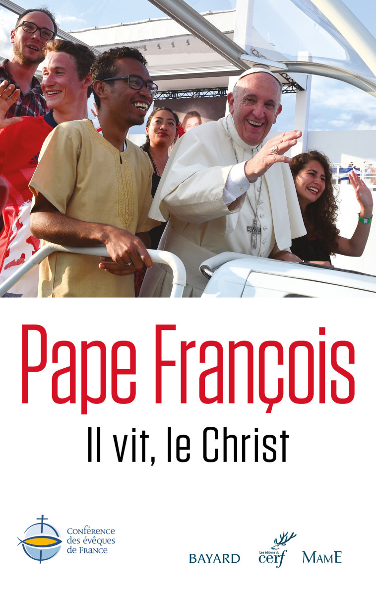 IL VIT, LE CHRIST - Pape François - CERF