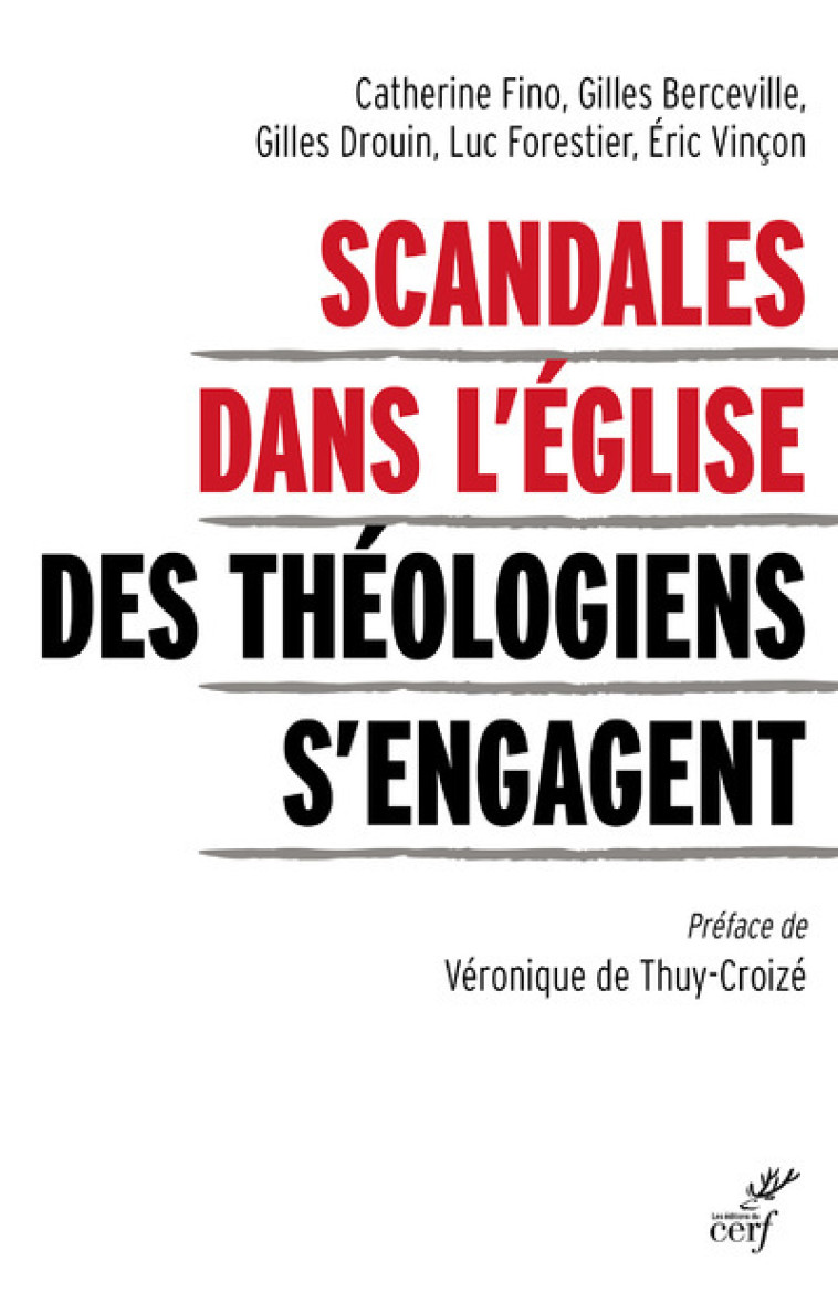 SCANDALES DANS L'EGLISE - DES THEOLOGIENS S'ENGAGENT - Catherine Fino - CERF