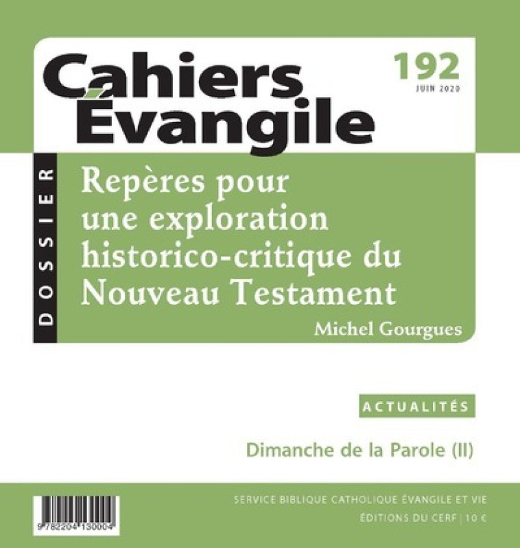 CAHIERS EVANGILE - NUMERO 192 REPERES POUR UNE EXPLORATION HISTORICO-CRITIQUE DU NOUVEAU TESTAMENT -  Collectif - CERF