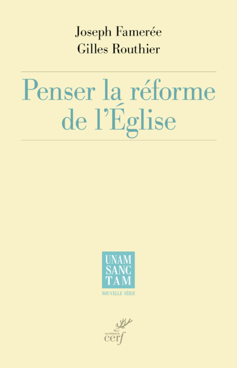 PENSER LA REFORME DE L'EGLISE - Joseph Famérée - CERF