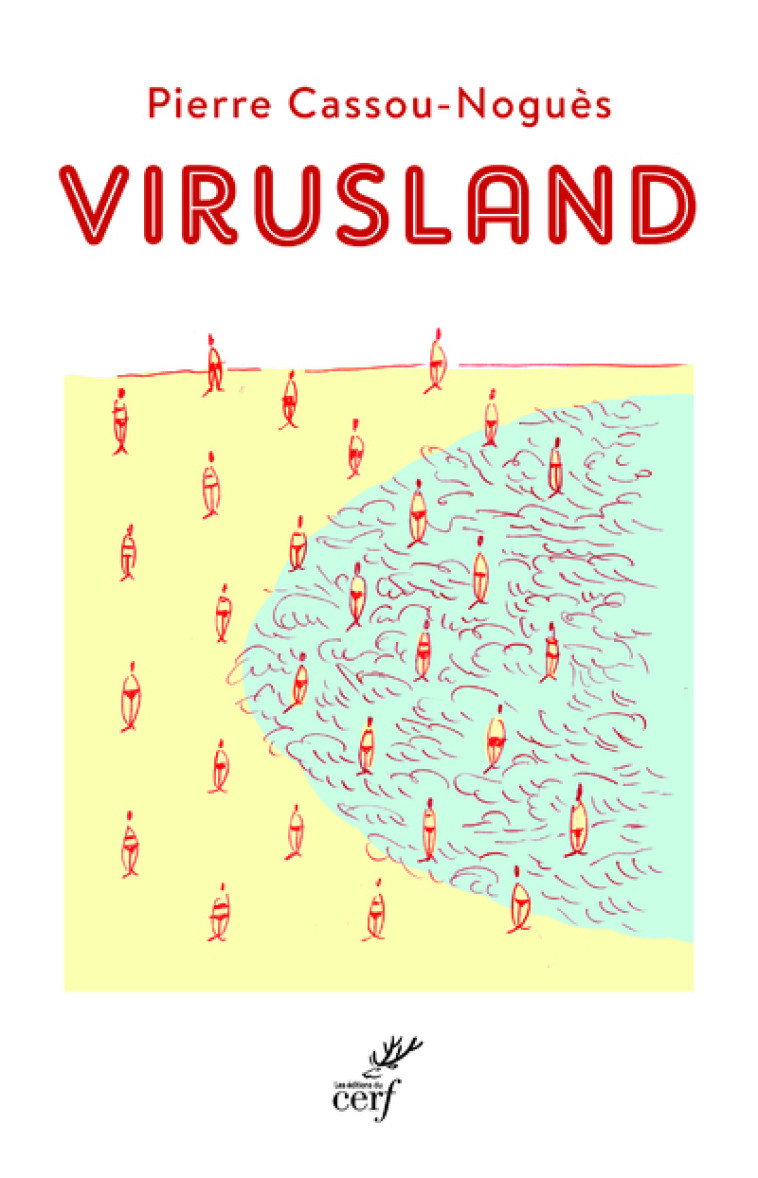 VIRUSLAND - Pierre Cassou-Noguès - CERF