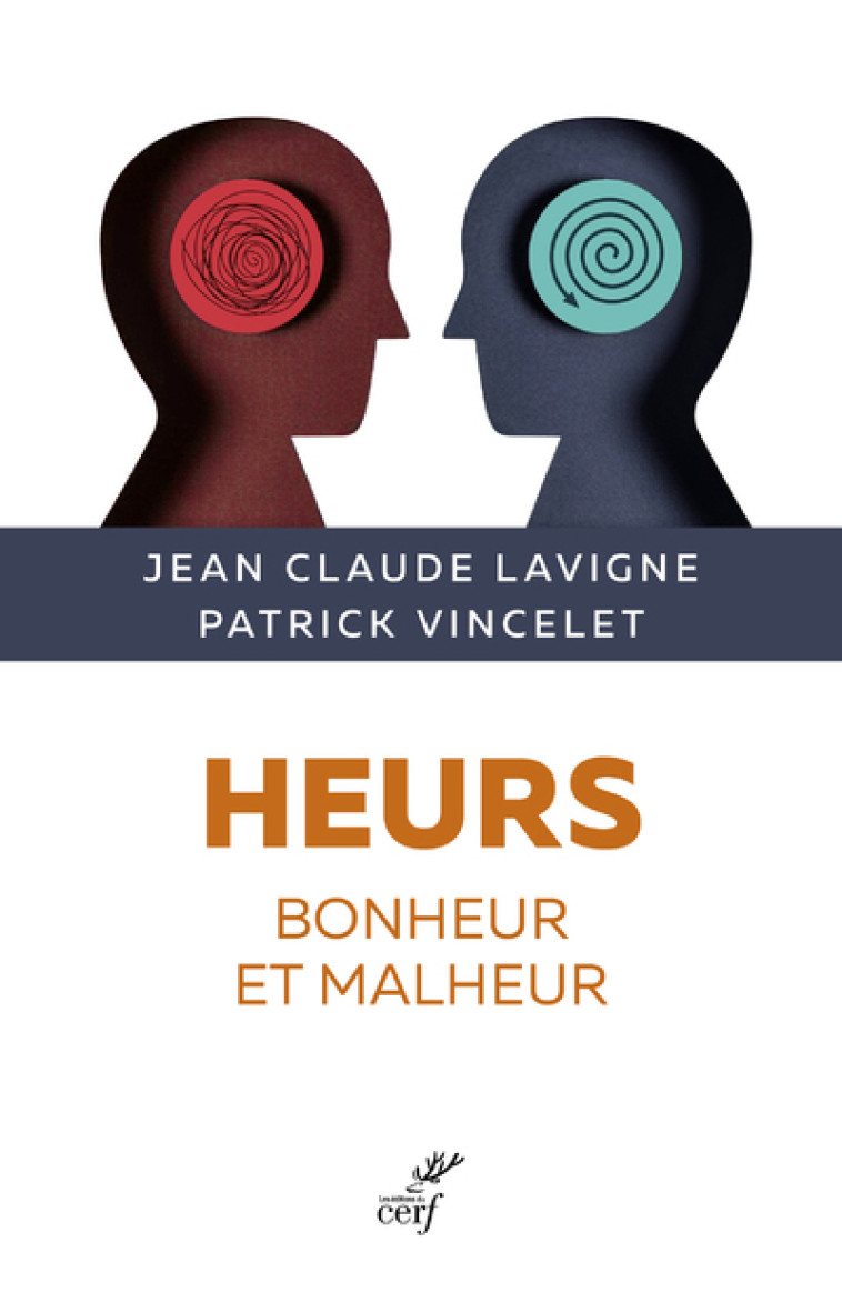 HEURS - BONHEUR ET MALHEUR - Jean-Claude Lavigne - CERF