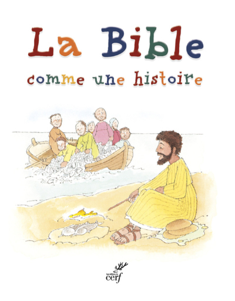 LA BIBLE COMME UNE HISTOIRE - Alexander Pat - CERF