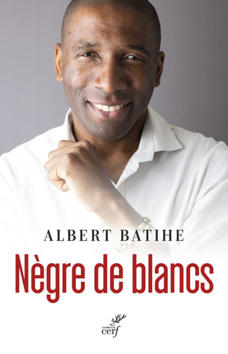 NEGRE DE BLANCS - Albert Batihe - CERF