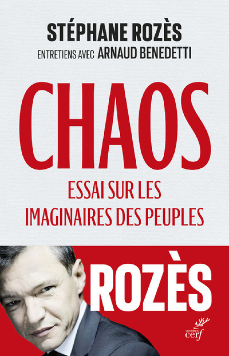 CHAOS - ESSAI SUR LES IMAGINAIRES DES PEUPLES - Stéphane Rozes - CERF