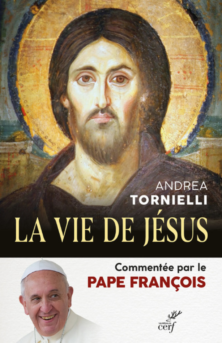 LA VIE DE JESUS - Andrea Tornielli - CERF