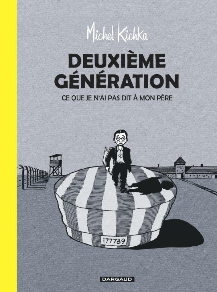 Deuxième génération - Tome 0 - Deuxième génération - Ce que je n'ai pas dit à mon père -  Kichka Michel - DARGAUD