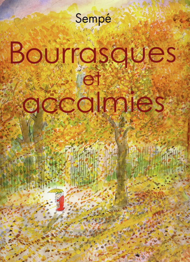 Bourrasques et accalmies -  Sempé - DENOEL