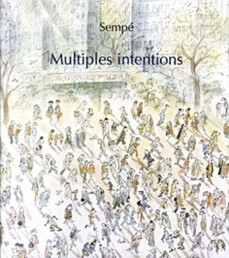 Multiples intentions -  Sempé - DENOEL