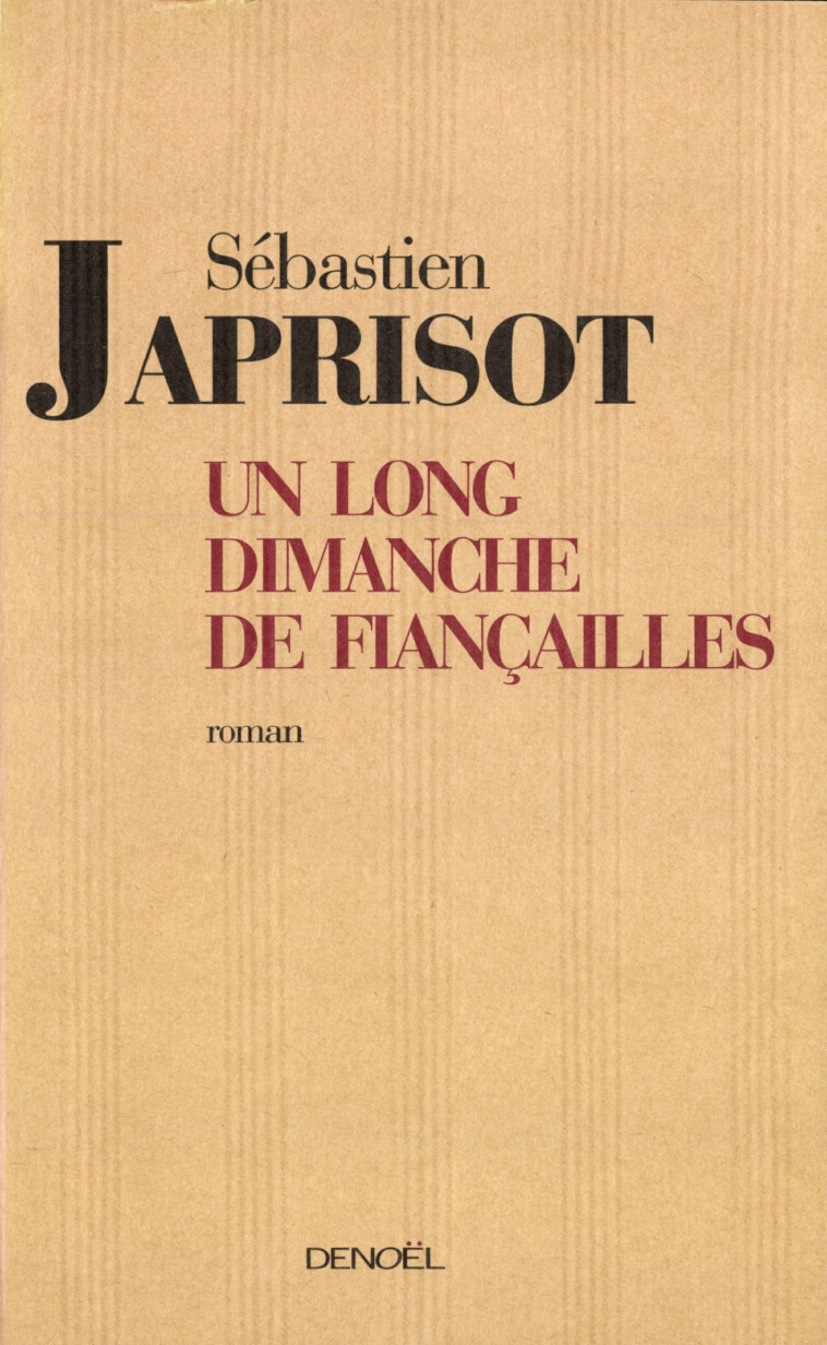 Un long dimanche de fiançailles - Sébastien Japrisot - DENOEL