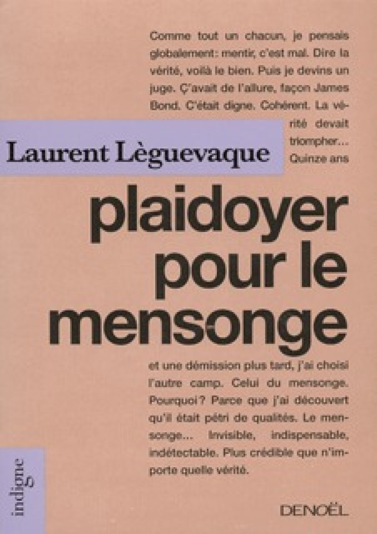 Plaidoyer pour le mensonge - Laurent Lèguevaque - DENOEL