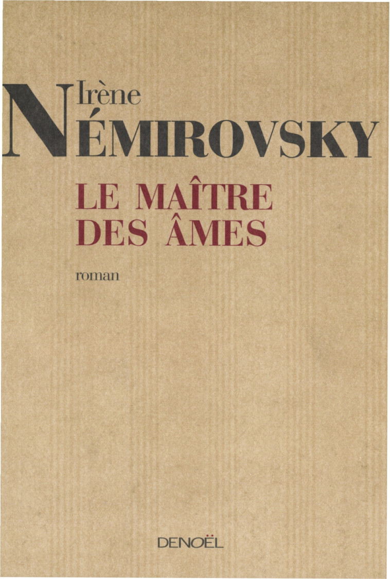 Le Maître des âmes - Irène Némirovsky - DENOEL