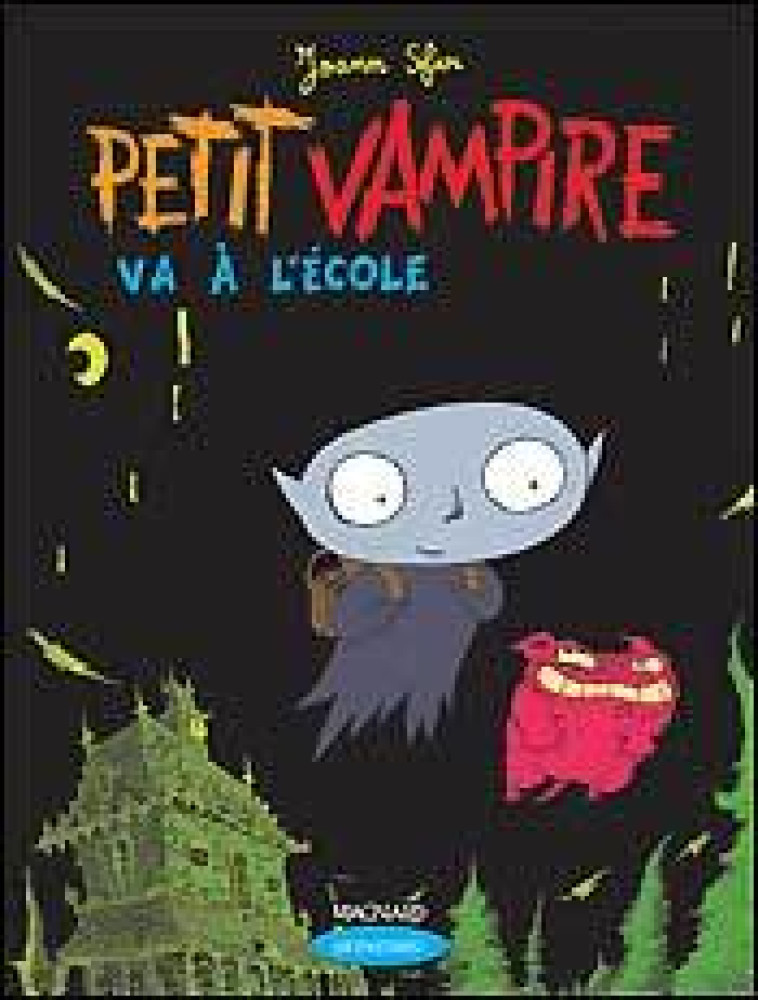 Que d'histoires ! CM1 (2005) - Module 1 - Petit Vampire va à l'école - Joann Sfar - MAGNARD