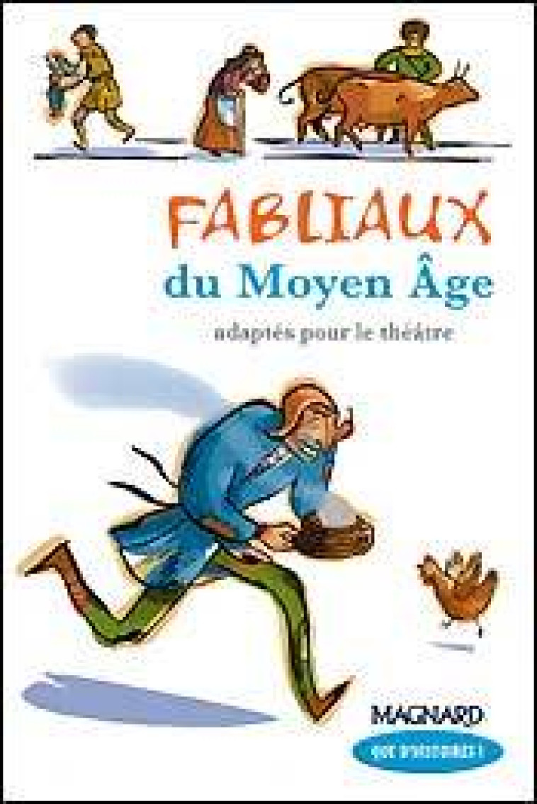 Que d'histoires ! CM1 (2006) - Module 2 - Fabliaux du Moyen Age - Françoise Guillaumond - MAGNARD