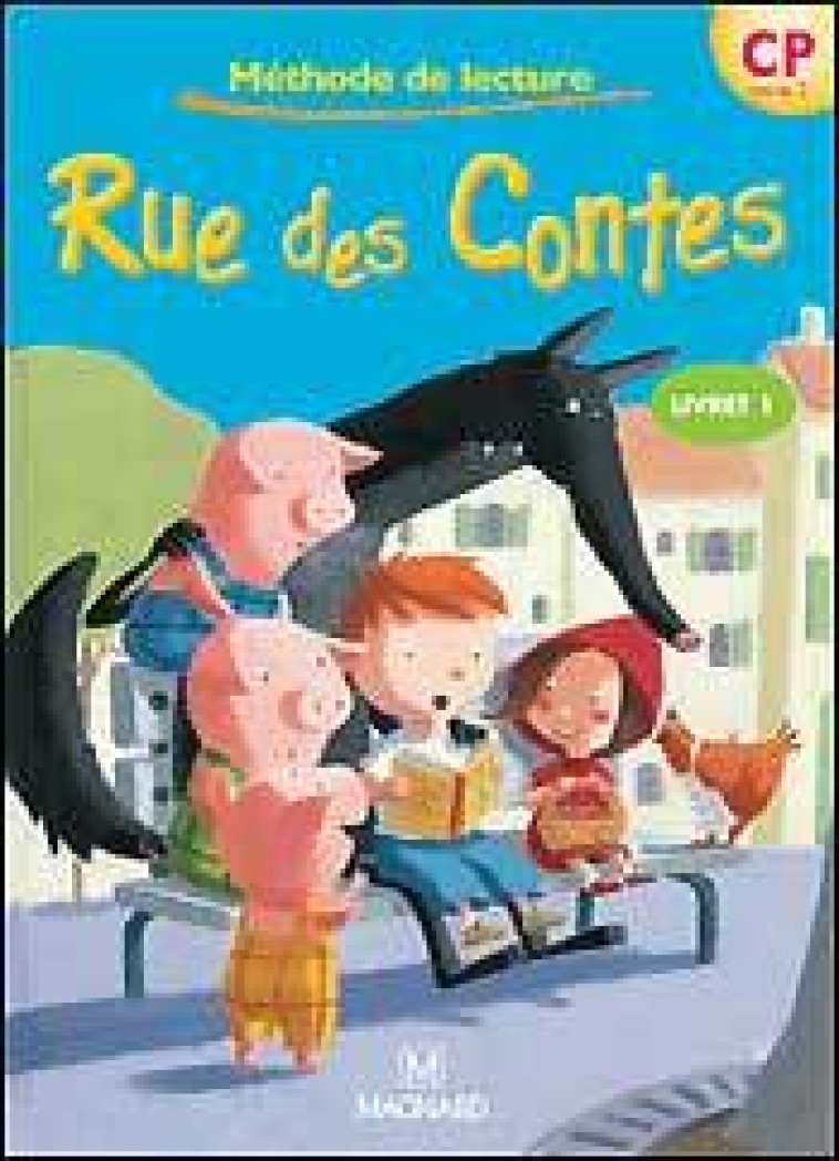 Rue des Contes CP - Livret 1 - Liliane Baron - MAGNARD