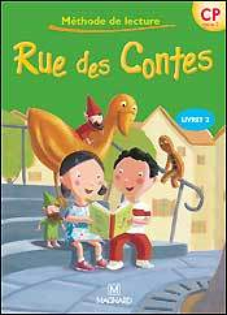 Rue des Contes CP - Livret 2 - Liliane Baron - MAGNARD