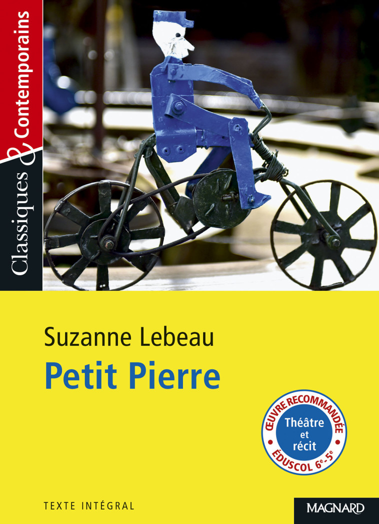 Petit Pierre - Classiques et Contemporains - Suzanne Lebeau - MAGNARD