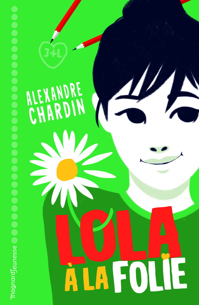 Lola, à la folie ! - Sébastien Pelon - MAGNARD