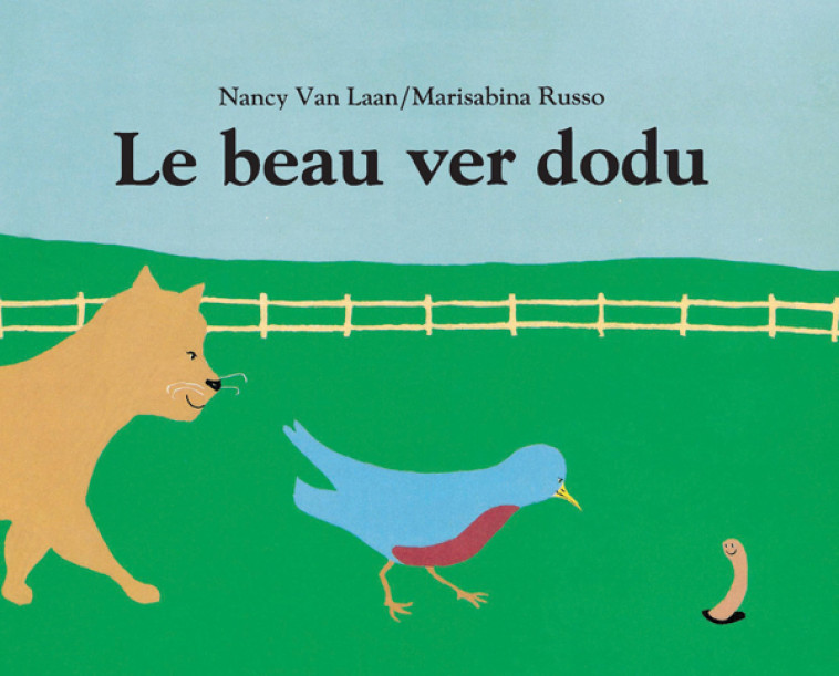 Le beau ver dodu - Nancy Van Laan - EDL