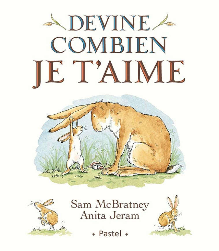 Devine combien je t'aime - Sam Mcbratney - EDL