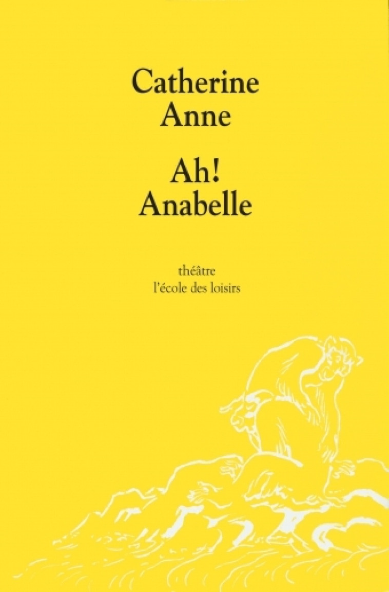 AH ! ANABELLE - Catherine Anne - EDL