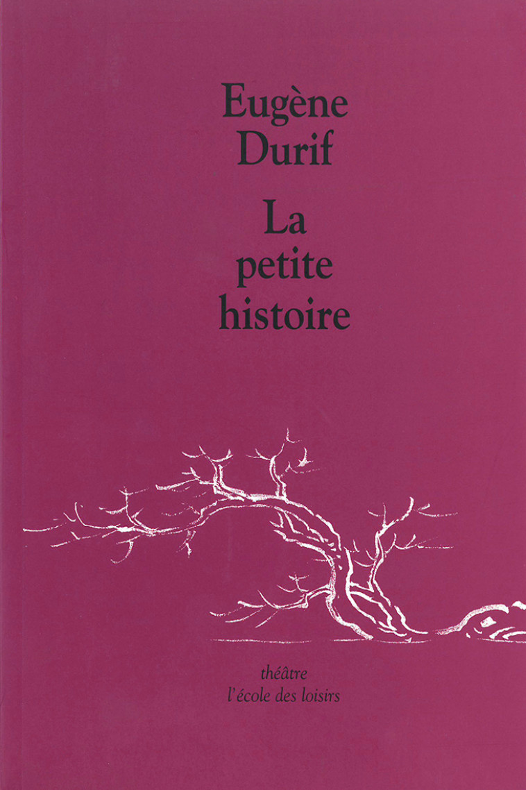 La petite histoire - Eugène Durif - EDL