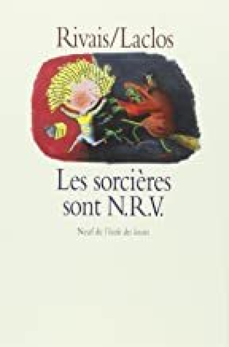 Sorcieres sont n r v (Les) - Yak Rivais - EDL