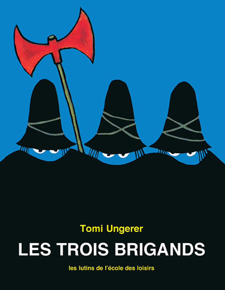 Les trois brigands - Tomi Ungerer - EDL