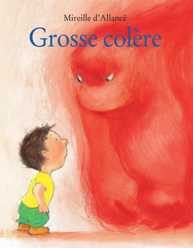 Grosse colère -  D'ALLANCE MIREILLE - EDL