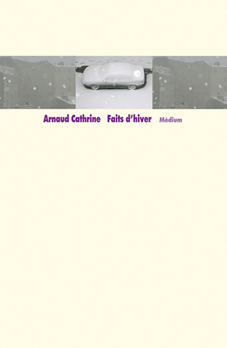 Faits d'hiver - Arnaud Cathrine - EDL