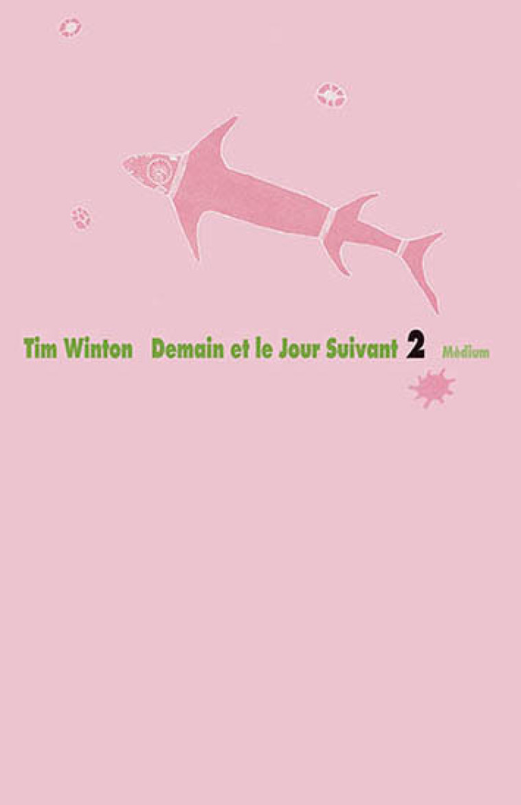 Lockie Léonard - Tome 2 - Demain et le Jour Suivant - Tim Winton - EDL