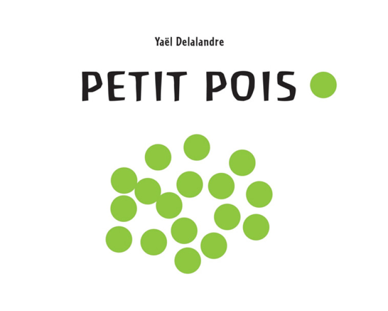 Petit pois - Yaël Delalandre - EDL