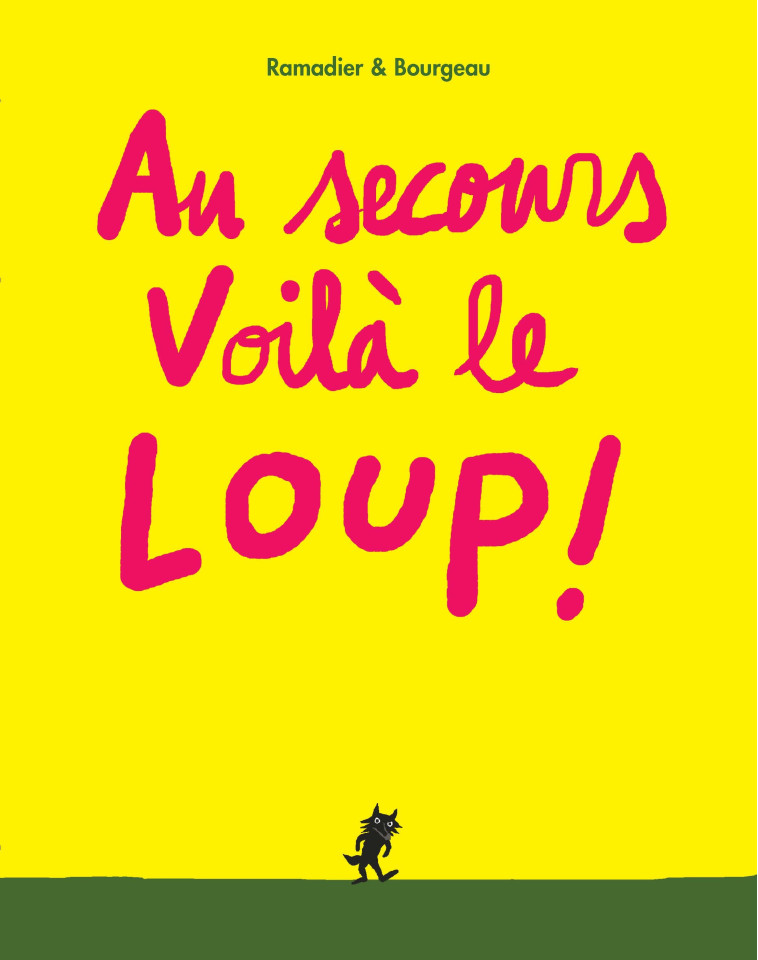 AU SECOURS VOILA LE LOUP - Vincent Bourgeau - EDL