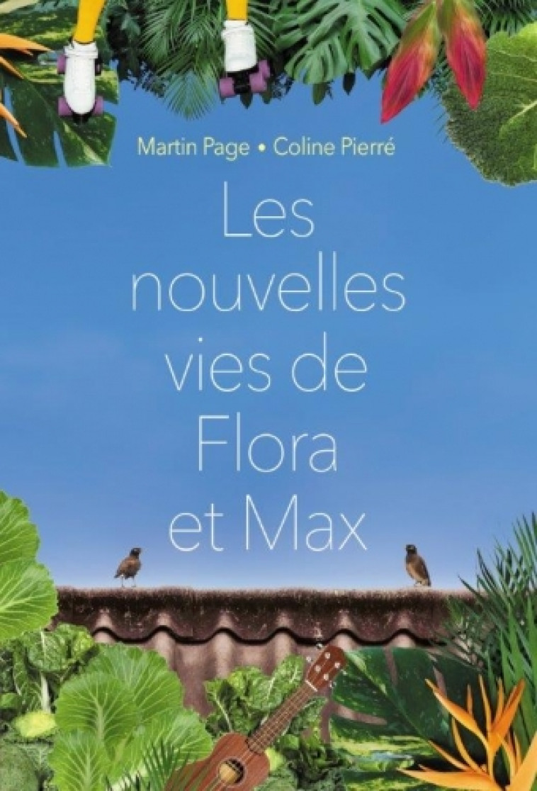 LES NOUVELLES VIES DE FLORA ET MAX - Coline Pierré - EDL