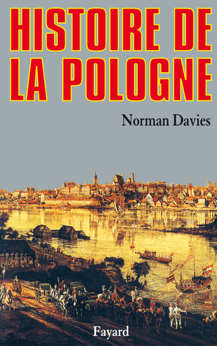 Histoire de la Pologne - Norman Davies - FAYARD