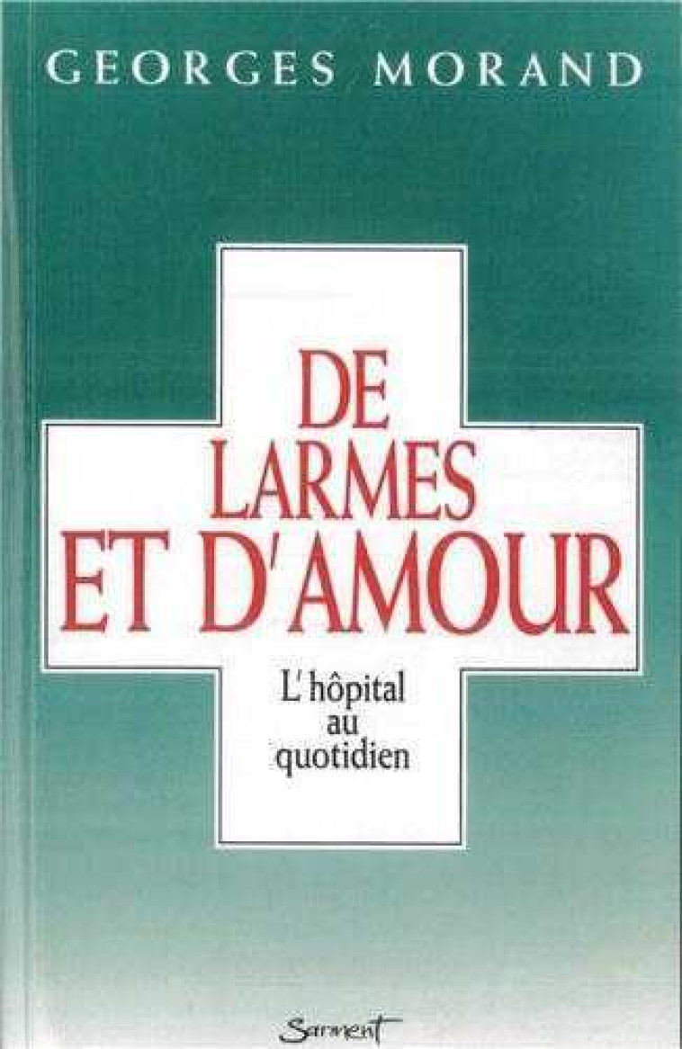 De larmes et d'amour - Georges MORAND - JUBILE