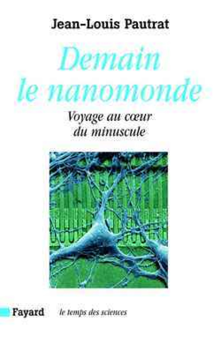 Demain le nanomonde - Jean-Louis Pautrat - FAYARD