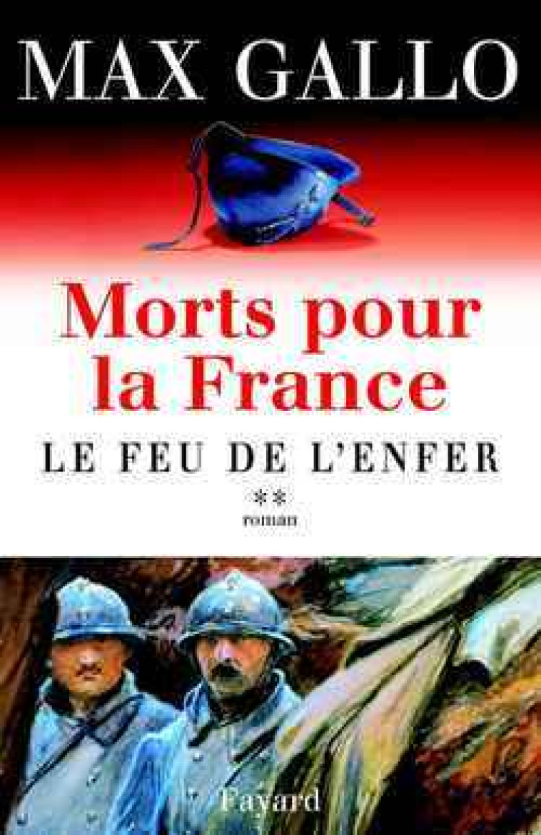 Morts pour la France, tome 2 - Max Gallo - FAYARD