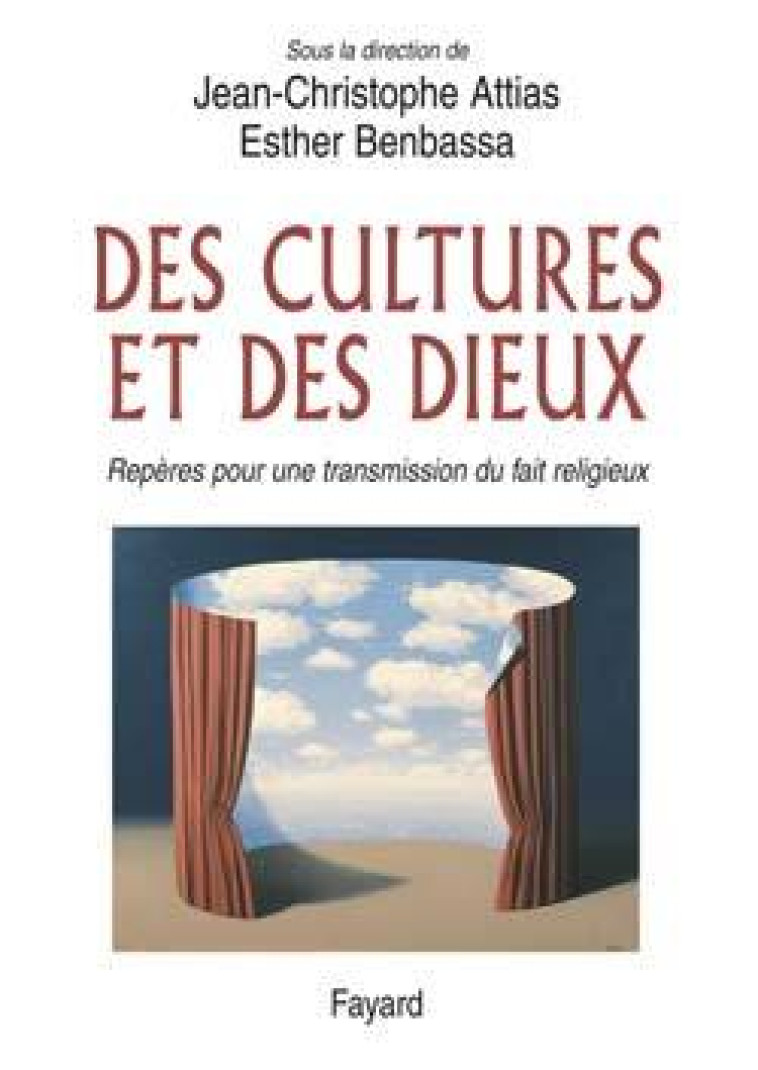 Des cultures et des Dieux - Jean-Christophe Attias - FAYARD