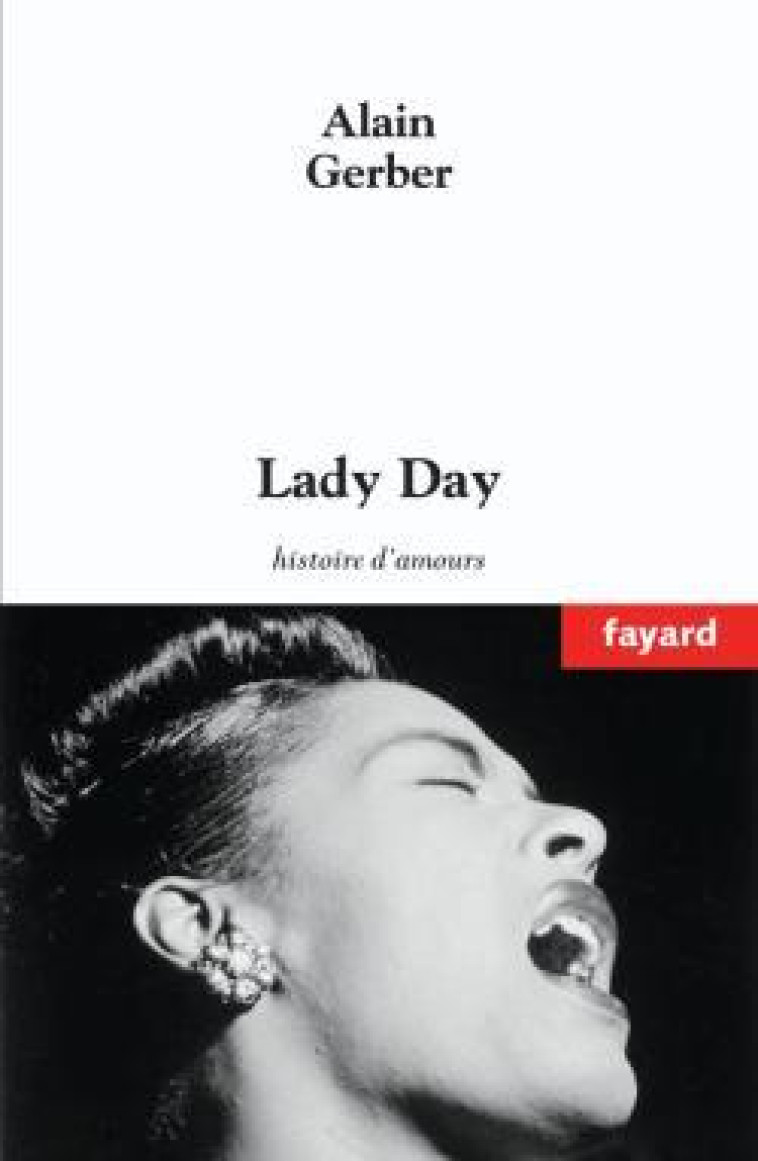 Lady Day - Alain Gerber - FAYARD