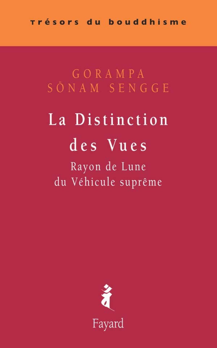 La Distinction des vues - Gorampa Sönam Sengge - FAYARD