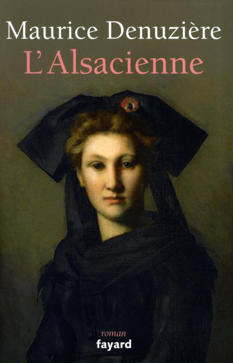 L'Alsacienne - Maurice Denuzière - FAYARD