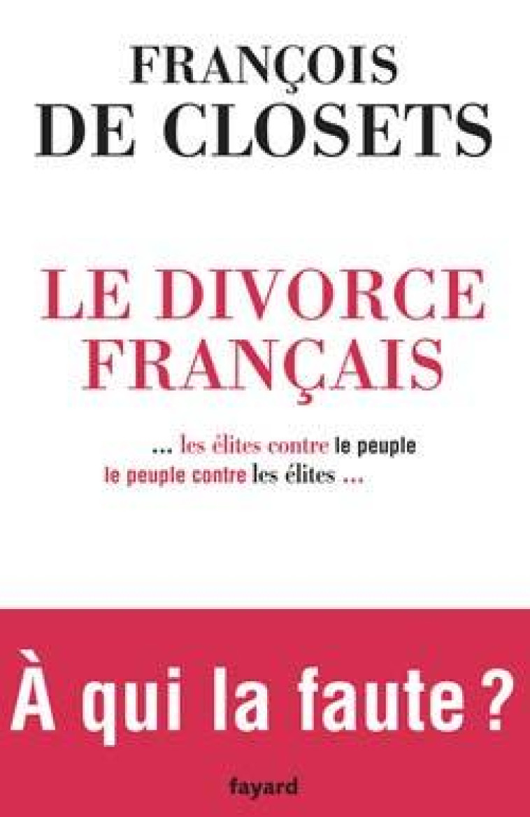 Le Divorce français - François Closets - FAYARD