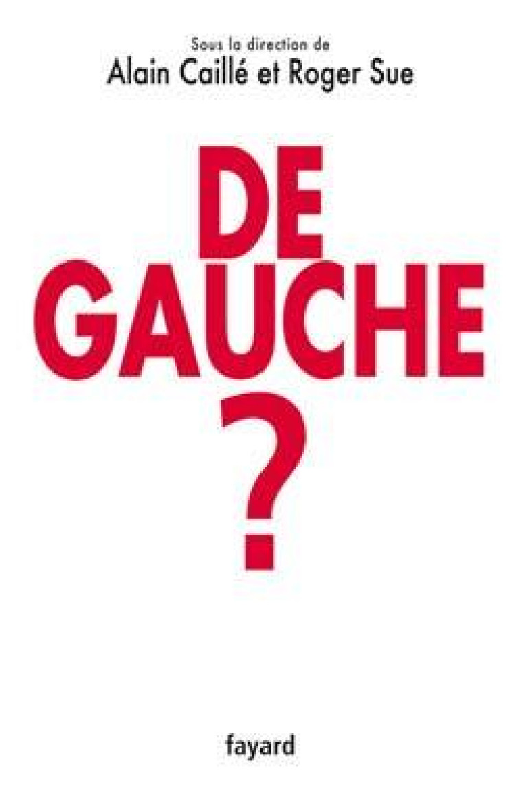 De gauche ? - Roger Sue - FAYARD