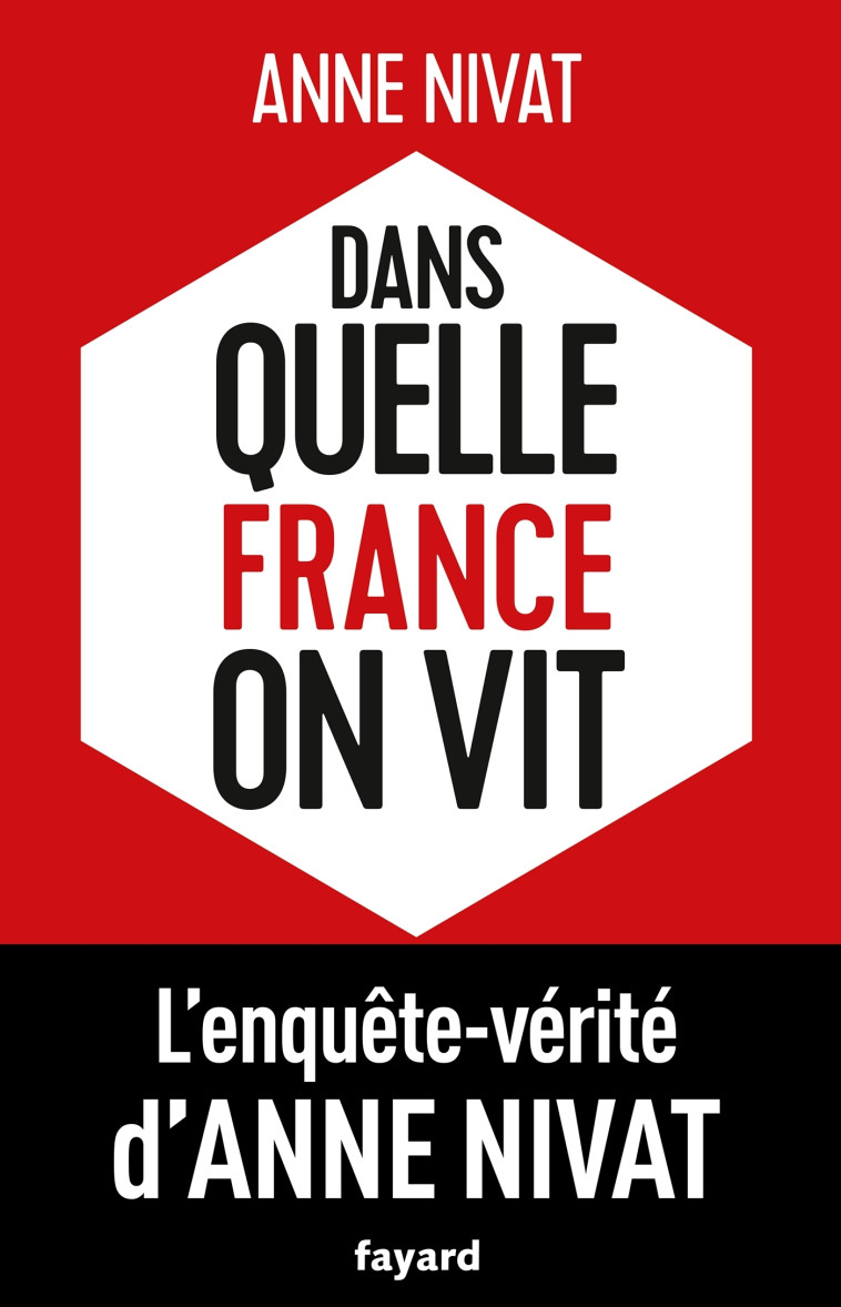 Dans quelle France on vit - Anne Nivat - FAYARD