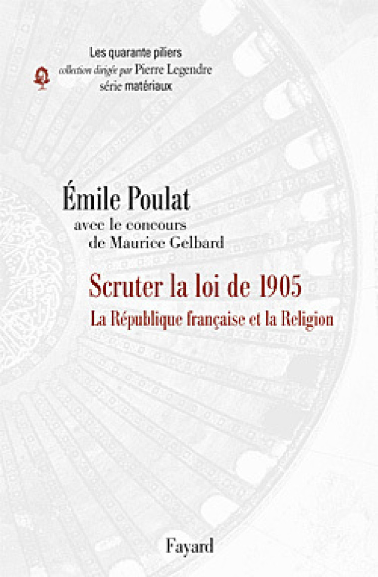 La Laïcité à la française - Emile Poulat - FAYARD